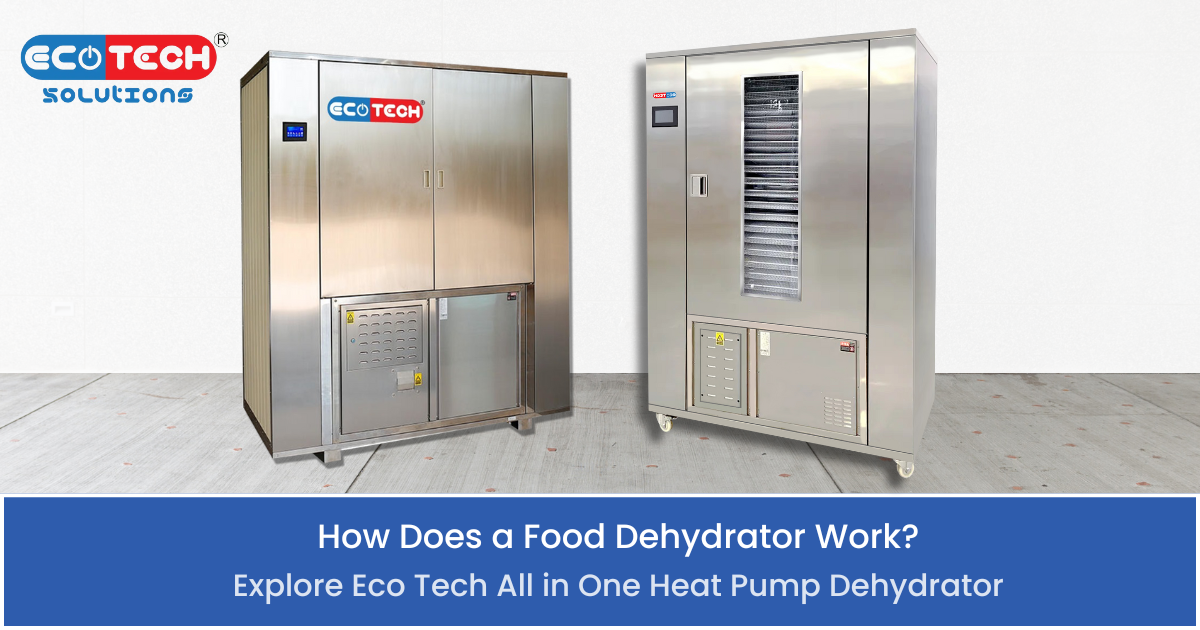 How Does a Food Dehydrator Work Explore Eco Tech All-in-One Heat Pump Dehydrator