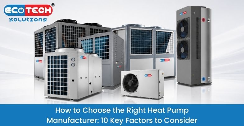 How to choose the right heat pump manufacturer