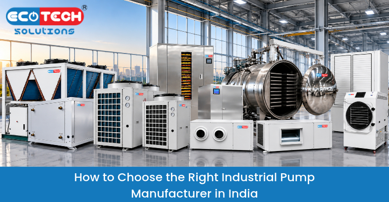 How to Choose the Right Industrial Pump Manufacturer in India