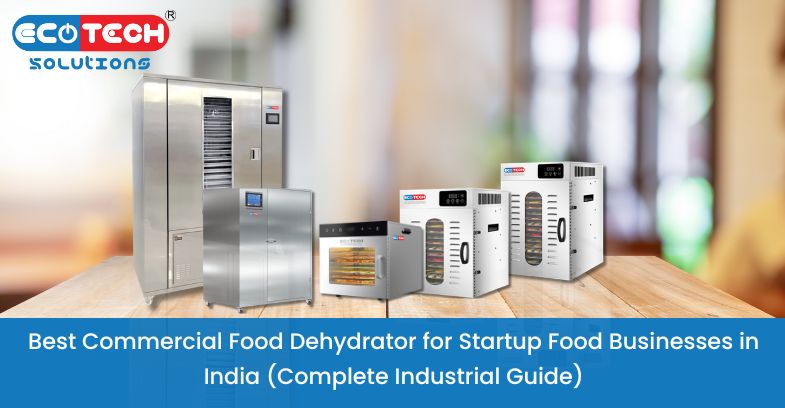 Best Commercial Food Dehydrator for Startup