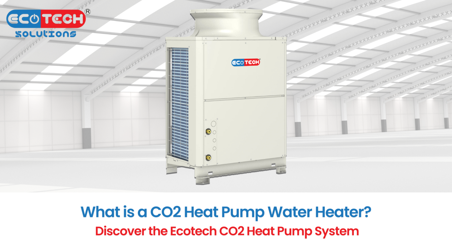 CO2 Heat Pump Water Heater